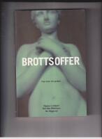 Brottsoffer &ndash; Fr&aring;n teori till praktik