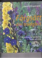 F&auml;rgs&auml;tt din tr&auml;dg&aring;rd