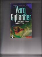 Det som vilar p&aring; botten