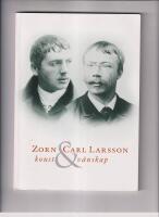 Zorn & Carl Larsson : konst & v&auml;nskap