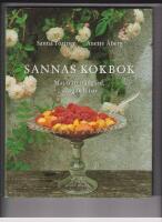 Sannas kokbok : mat fr&aring;n tr&auml;dg&aring;rd, skog och hav
