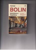 Bibliotekarien i Magdeburg : och andra ber&auml;ttelser ur ett radioliv