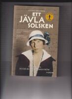 Ett j&auml;vla solsken : en biografi om Ester Blenda Nordstr&ouml;m