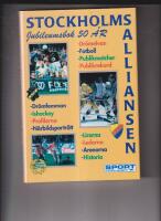 50 &aring;r med Stockholms-alliansen : [jubileumsbok]