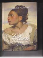 Clara - &auml;nglamakerskans dotter