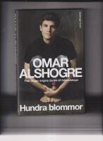 Hundra blommor - fr&aring;n f&aring;nge i krigets Syrien till frihetsk&auml;mpe