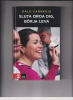 Sluta oroa dig, b&ouml;rja leva