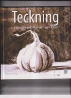 Teckning - klassiska tekniker och nya id&eacute;er