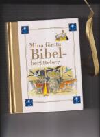 Mina f&ouml;rsta bibelber&auml;ttelser