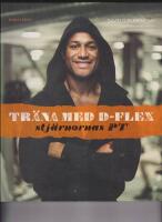 Tr&auml;na med D-Flex - stj&auml;rnornas PT