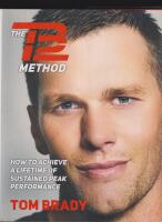 The TB12 method - how to achieve a lifetime of sustained peak performance