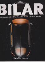 Bilar : klassiska och sp&auml;nnande bilar under 100 &aring;r