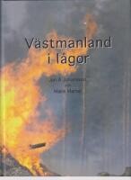 V&auml;stmanland i l&aring;gor - en reportagebok om n&aring;gra dagar i slutet av juli och b&ouml;rjan av augusti &aring;r 2014 - dagar som f&ouml;r alltid skall st&aring; i glasklart minne hos v&auml;stmanl&auml;nningarna