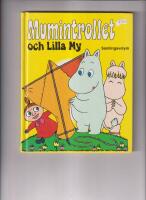 Mumintrollet och lilla My - [samlingsvolym