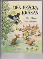 Den fr&auml;cka kr&aring;kan - en sann ber&auml;ttelse om Sk&aring;nes v&auml;rsta kr&aring;ka