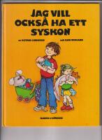 Jag vill ocks&aring; ha ett syskon