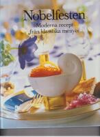 Nobelfesten - moderna recept fr&aring;n klassiska menyer