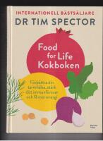 Food for life &ndash; kokboken - f&ouml;rb&auml;ttra din tarmh&auml;lsa, st&auml;rk ditt immunf&ouml;rsvar och f&aring; mer energi