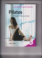 Pilates - tr&auml;ning f&ouml;r balans och styrka