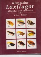 Klassiska laxflugor - m&ouml;nster och historia