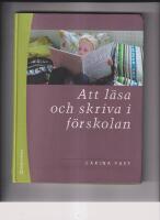 Att l&auml;sa och skriva i f&ouml;rskolan