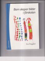 Barn skapar bilder i f&ouml;rskolan