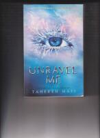 UNRAVEL ME