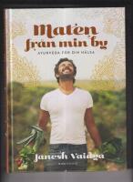 Maten fr&aring;n min by - ayurveda f&ouml;r din h&auml;lsa