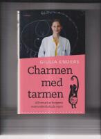 Charmen med tarmen : Allt om ett av kroppens mest underskattade organ