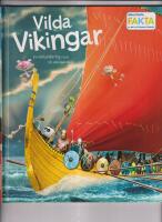Vilda vikingar - en vidunderlig resa till vikingatiden