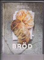 Br&ouml;d : Enklare, godare & smartare