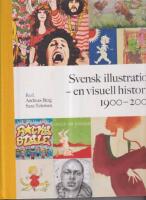 Svensk illustration : En visuell historia 1900-2000