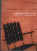Grythyttan St&aring;lm&ouml;bler : Historien om en m&ouml;belklassiker