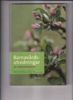 Barnav&aring;rdsutredningar - en kunskaps&ouml;versikt