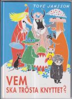 Vem ska tr&ouml;sta knyttet?