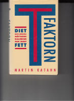 FAKTORN T DIET MED M&Aring;NGA M&Auml;TTANDE KALORIER MEN INGET FETT