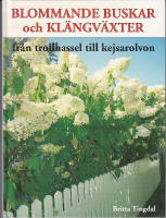BLOMMANDE BUSKAR OCH KL&Auml;NGV&Auml;XTER