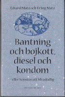BANTNING OCH BOJKOTT, DIESEL OCH KONDOM