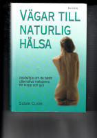 V&Auml;GAR TILL NATURLIG H&Auml;LSA