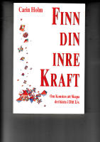 FINN DIN INRE KRAFT OM KONSTEN ATT SKAPA DET B&Auml;STA I DITT LIV