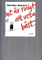 DET &Auml;R ROLIGT ATT VETA B&Auml;ST