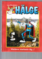 H&Auml;LGE V&Auml;RLDENS STARKASTE &Auml;LG?