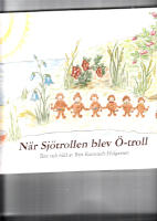 N&Auml;R SJ&Ouml;TROLLEN BLEV &Ouml;-TROLL