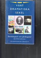 V&aring;rt dramatiska sekel del 3