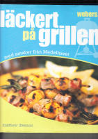 L&Auml;CKERT P&Aring; GRILLEN MED SMAKER FR&Aring;N MEDELHAVET