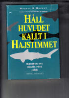 H&Aring;LL HUVUDET KALLT I HAJSTIMMET