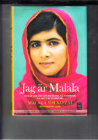 Jag &auml;r Malala : flickan som stod upp f&ouml;r r&auml;tten till utbildning och sk&ouml;ts av talibanerna