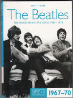 THE BEATLES THE STORIES BEHIND THE SONGS 1967-1970