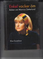 Enkel vacker &ouml;m : boken om Monica Zetterlund
