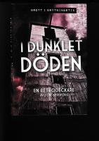 I dunklet d&ouml;den : en retrodeckare